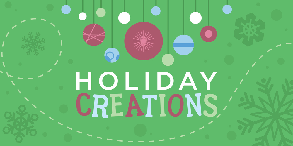 Holiday Creations at the Children’s Museum