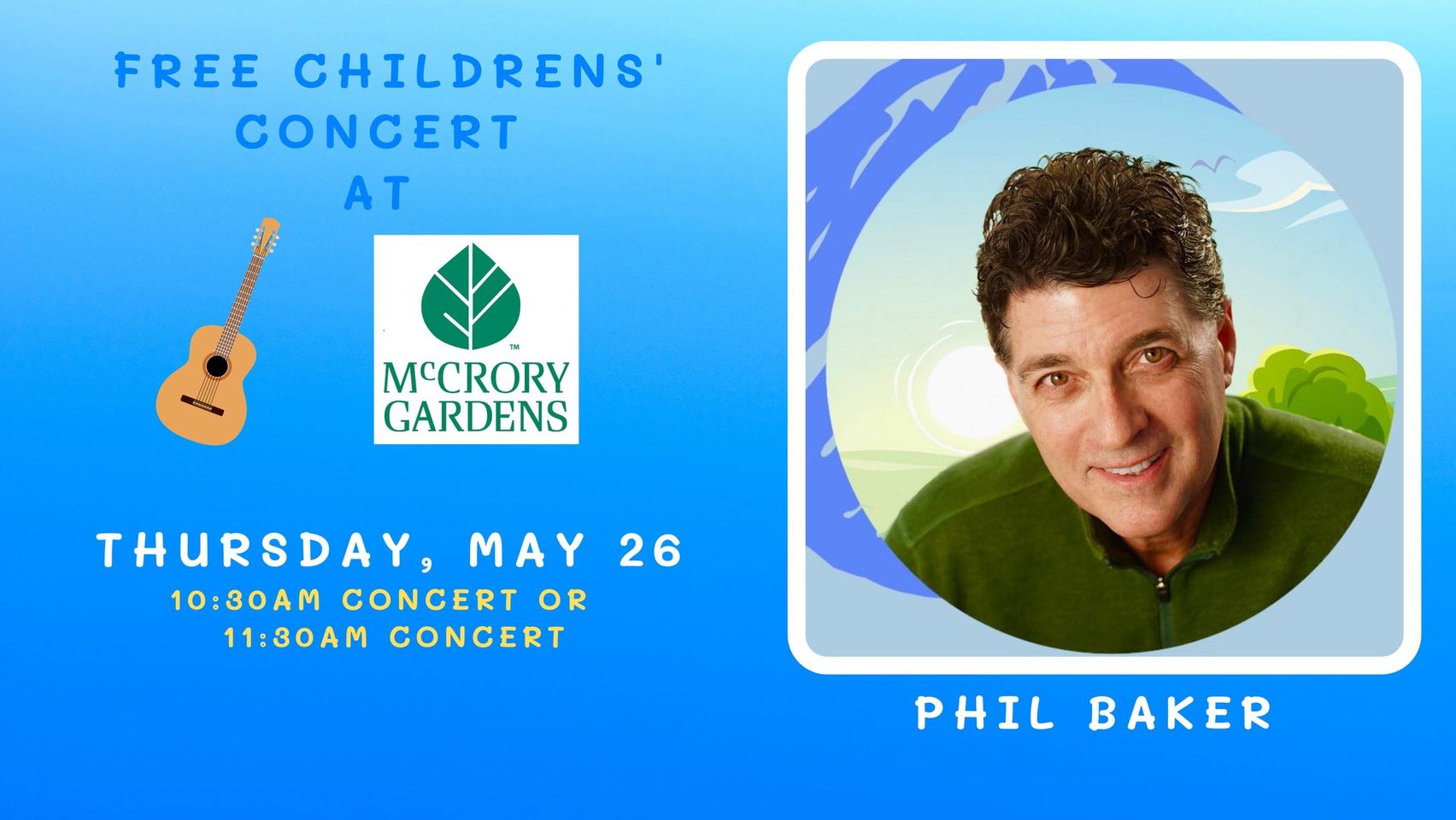 Rockin’ Out with Phil Baker – FREE Children’s Concert in the Gardens