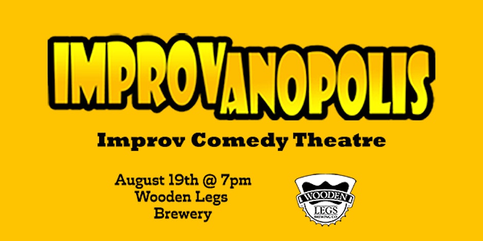 Improvanopolis at Wooden Legs Brewing Company