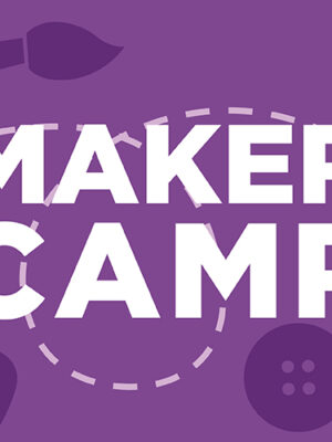 All Day Maker Camp