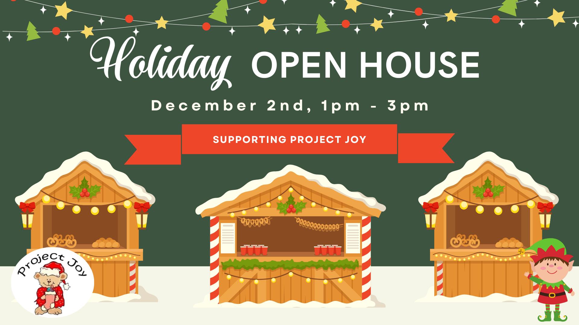 Holiday Open House: Supporting Project Joy