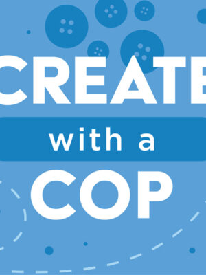 Create with a Cop