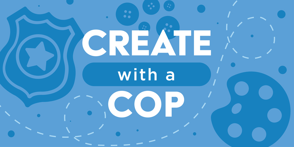 Create with a Cop