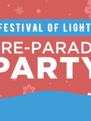 Festival of Lights Pre-Parade Party