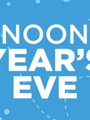 Noon Year’s Eve