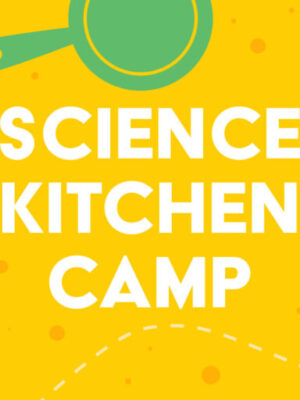 Science Kitchen Camp