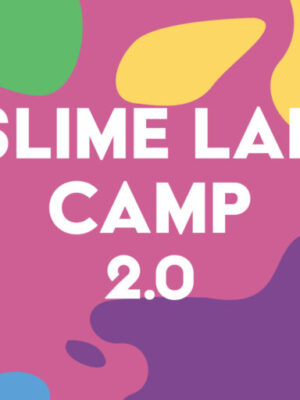 Slime 2.0 Camp