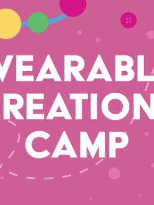 Wearable Creations Camp