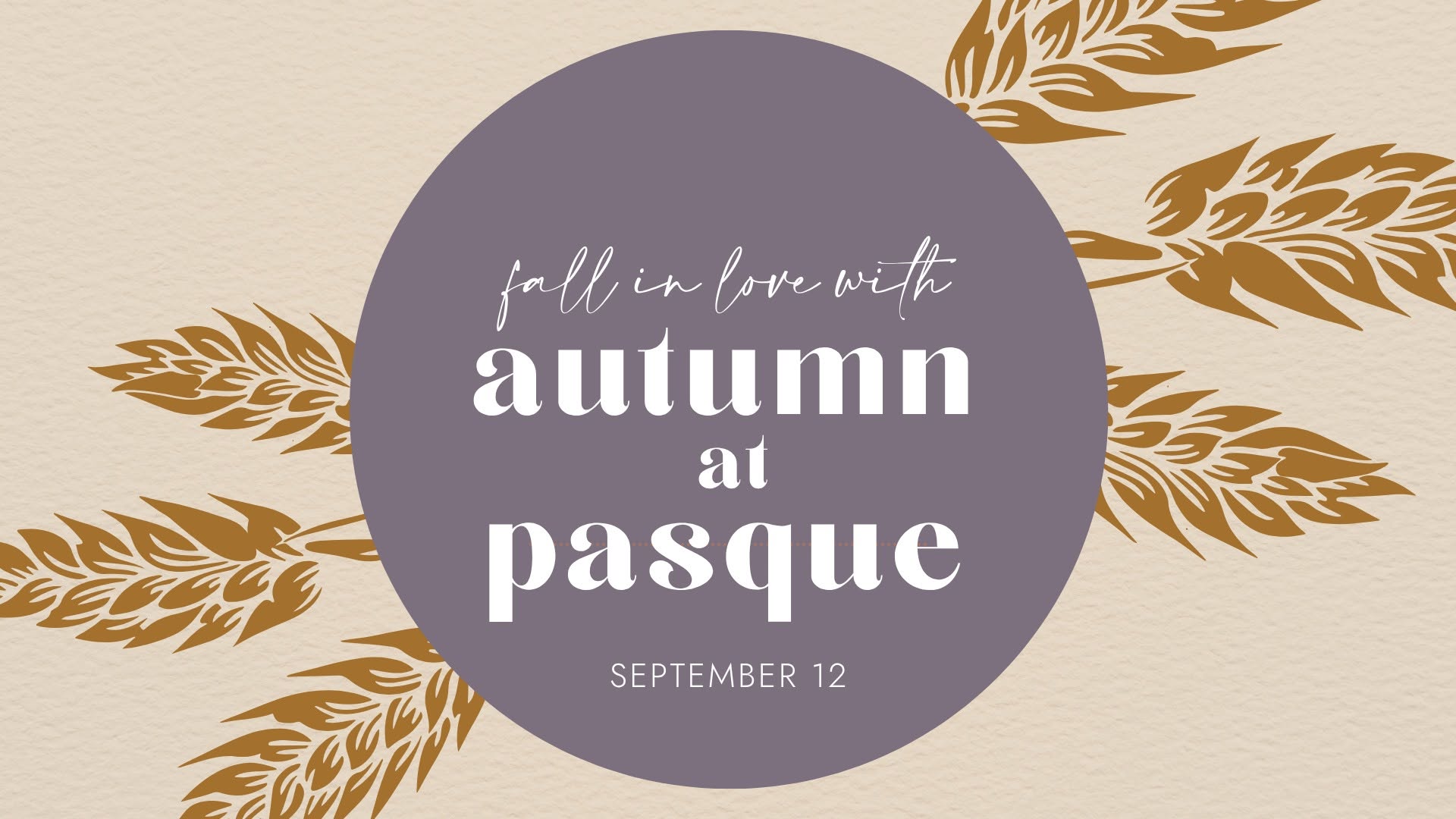 Fall in Love with Autumn at Pasque
